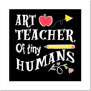 Art Teacher of Tiny Humans Back To School Specialist Team Posters and Art